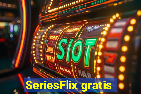 SeriesFlix gratis